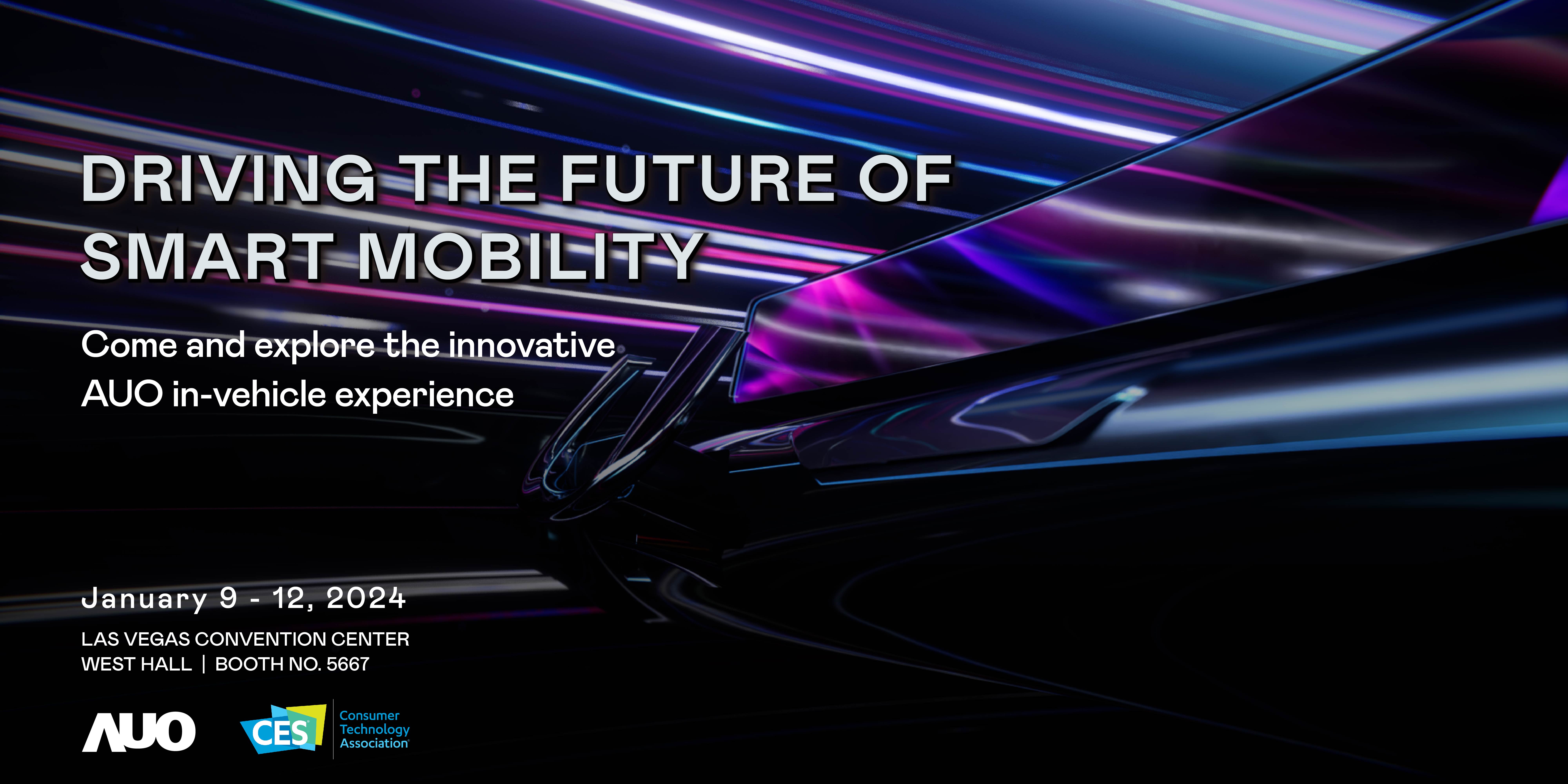 AUO is Driving the Future of Smart Mobility at CES 2024 LEDinside